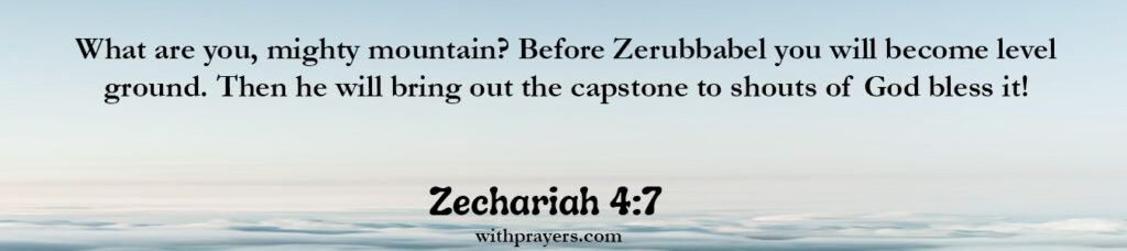 Zechariah 4:7 Bible Verse About Mountains