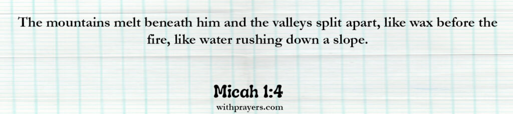 Micah 1:4 Bible Verse About Mountains