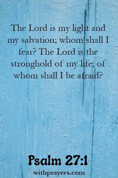 Psalm 27:1 Bible Verse for Overwhelming Times
